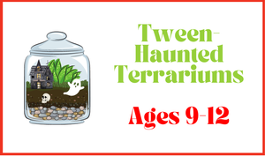 Tween-Haunted Terrar